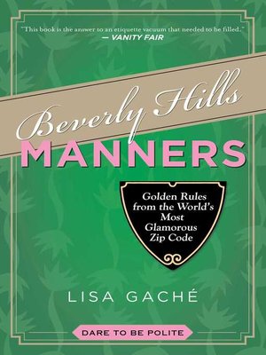 cover image of Beverly Hills Manners: Golden Rules from the World's Most Glamorous Zip Code